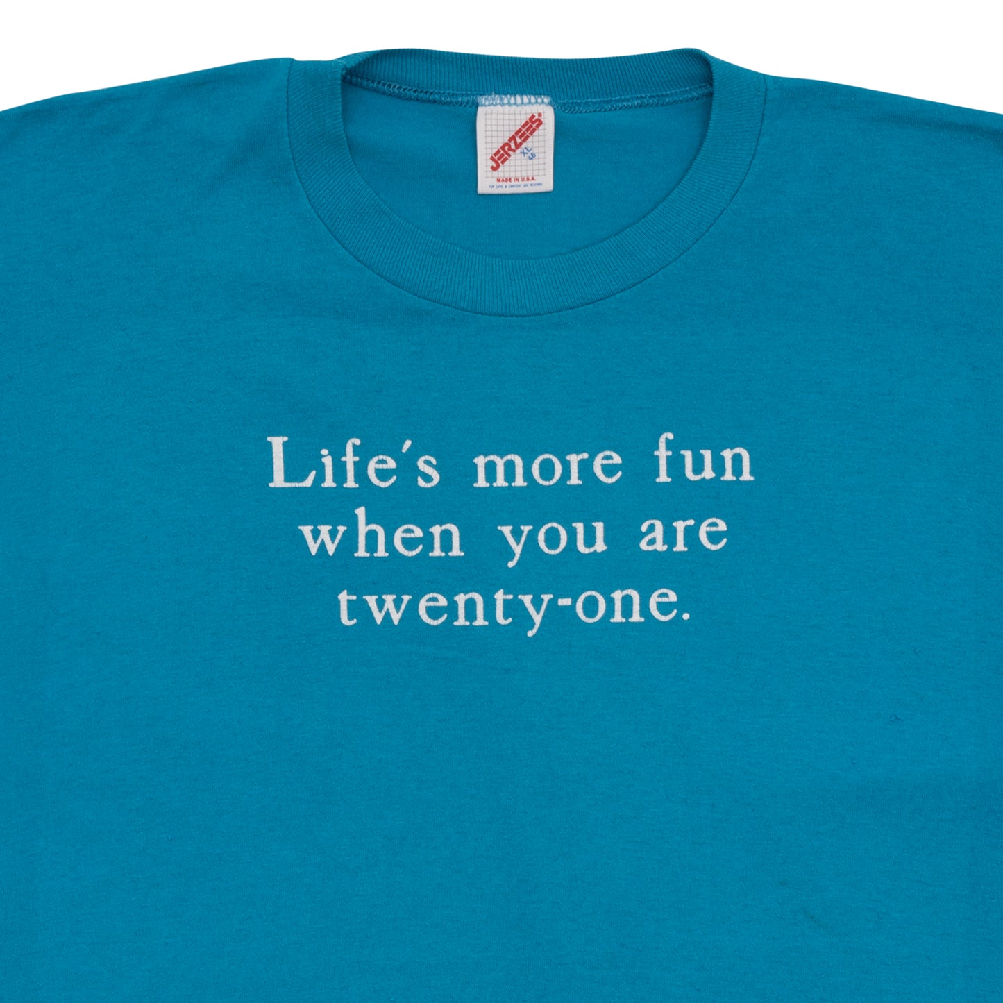 LIFE'S MORE FUN T-SHIRT